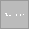 Now Printing